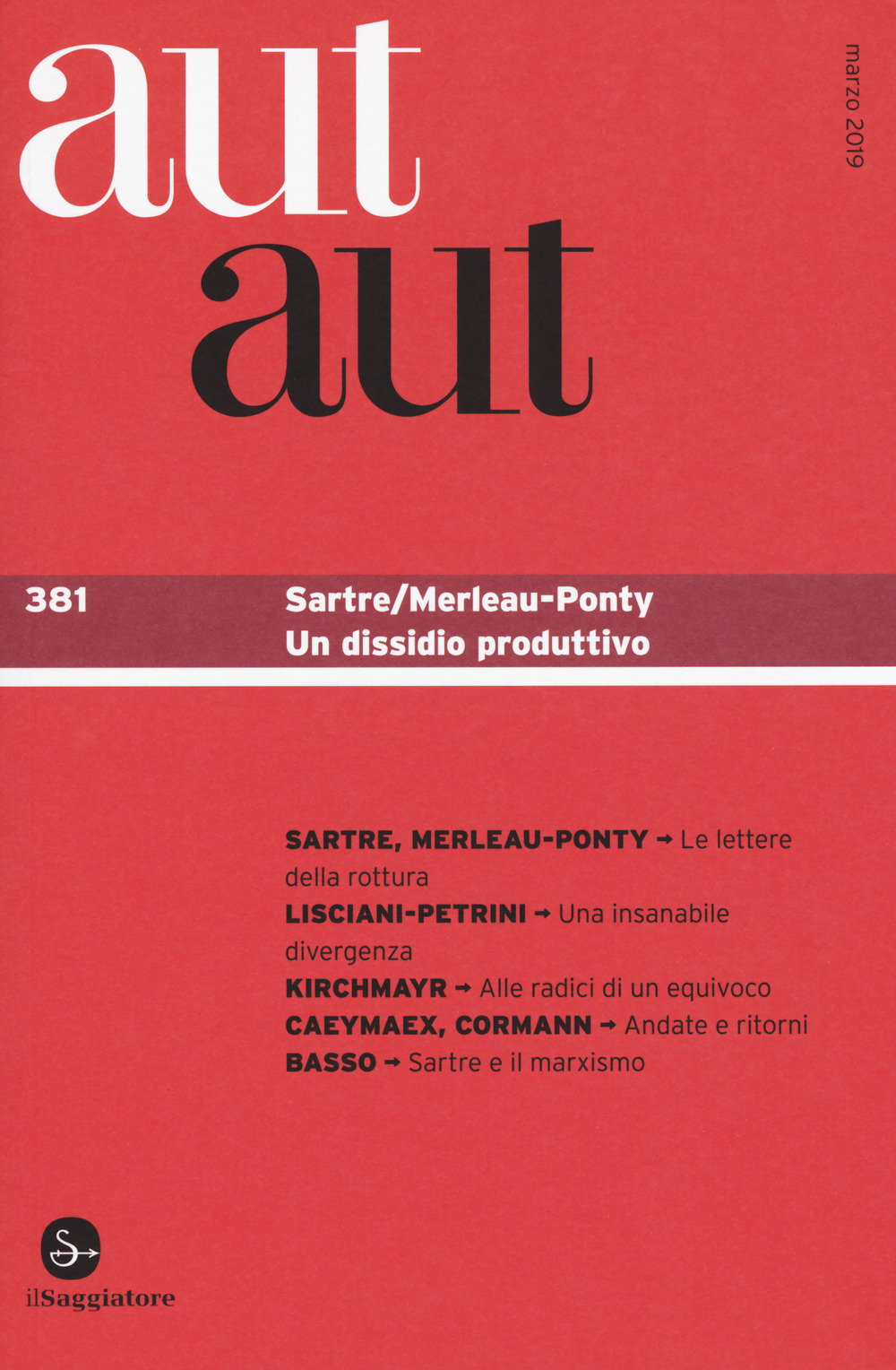 Aut aut. Vol. 381: Sartre/Merleau-Ponty. Un dissidio produttivo