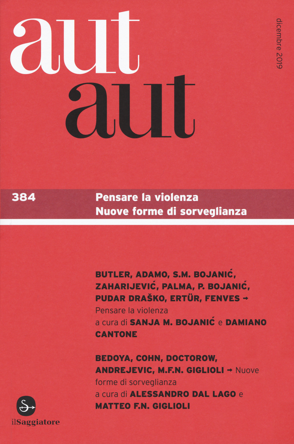 Aut aut. Vol. 384: Pensare la violenza. Nuove forme di sorveglianza