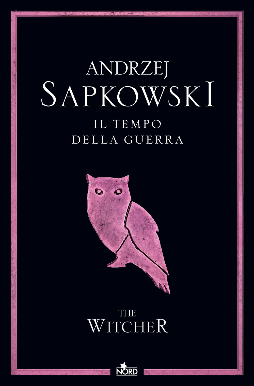 Il tempo della guerra. The Witcher. Vol. 4