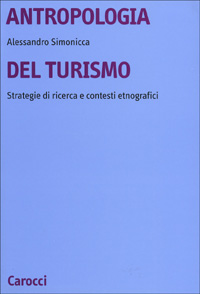 Antropologia del turismo. Strategie di ricerca e contesti etnografici