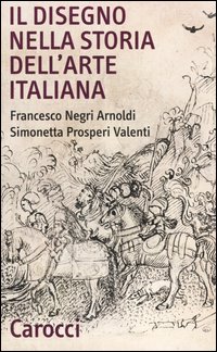 Il disegno nella storia dell'arte italiana