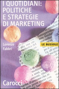 I quotidiani: politiche e strategie di marketing