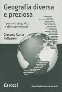 Geografia diversa e preziosa. Il pensiero geografico in altri saperi umani