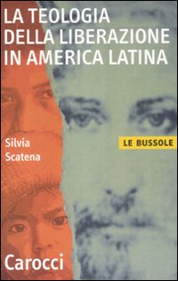 La teologia della liberazione in America latina