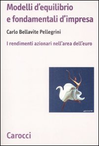 Modelli d'equilibrio e fondamentali d'impresa. I rendimenti azionari nell'area dell'euro