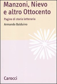 Manzoni, Nievo e altro Ottocento. Pagine di storia letteraria