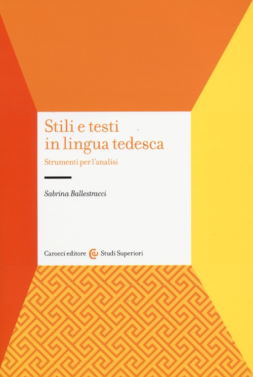 Stili e testi in lingua tedesca. Strumenti per l'analisi