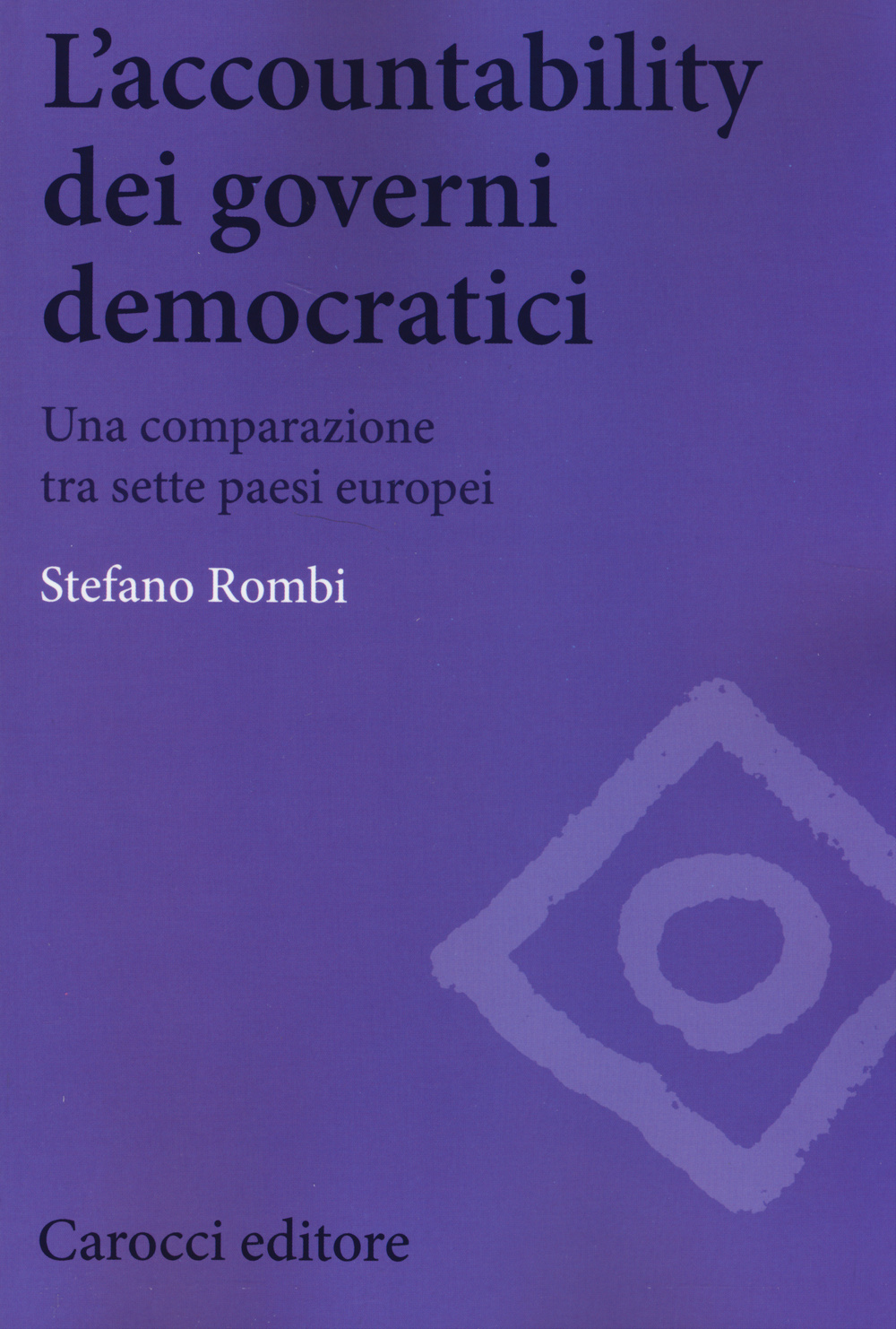 L'accountability dei governi democratici. Una comparazione tra sette paesi europei