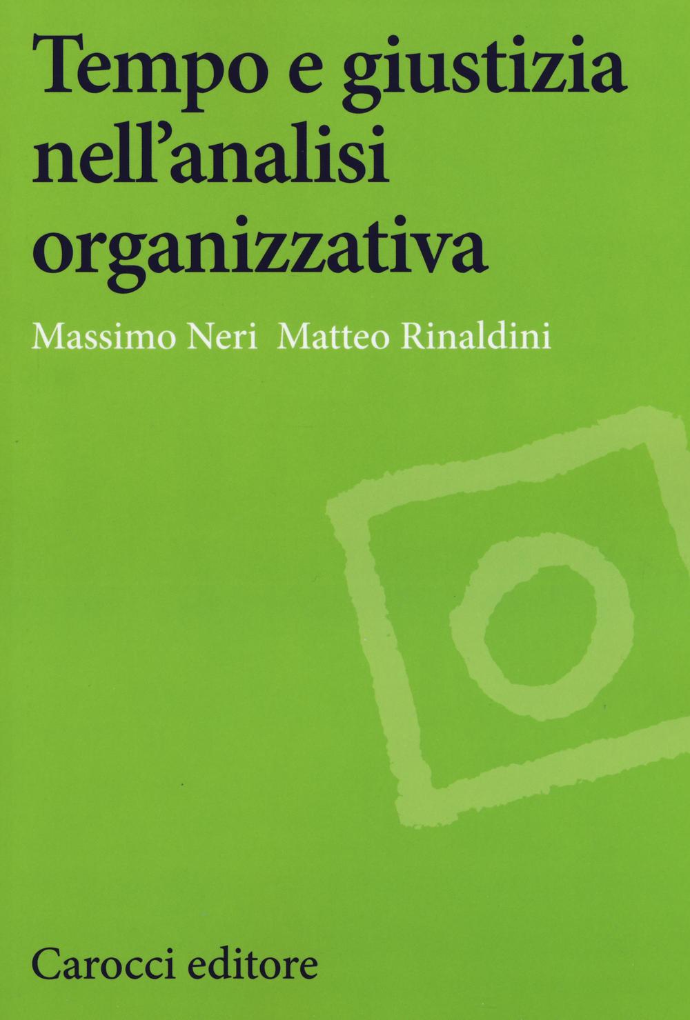 Tempo e giustizia nell'analisi organizzativa