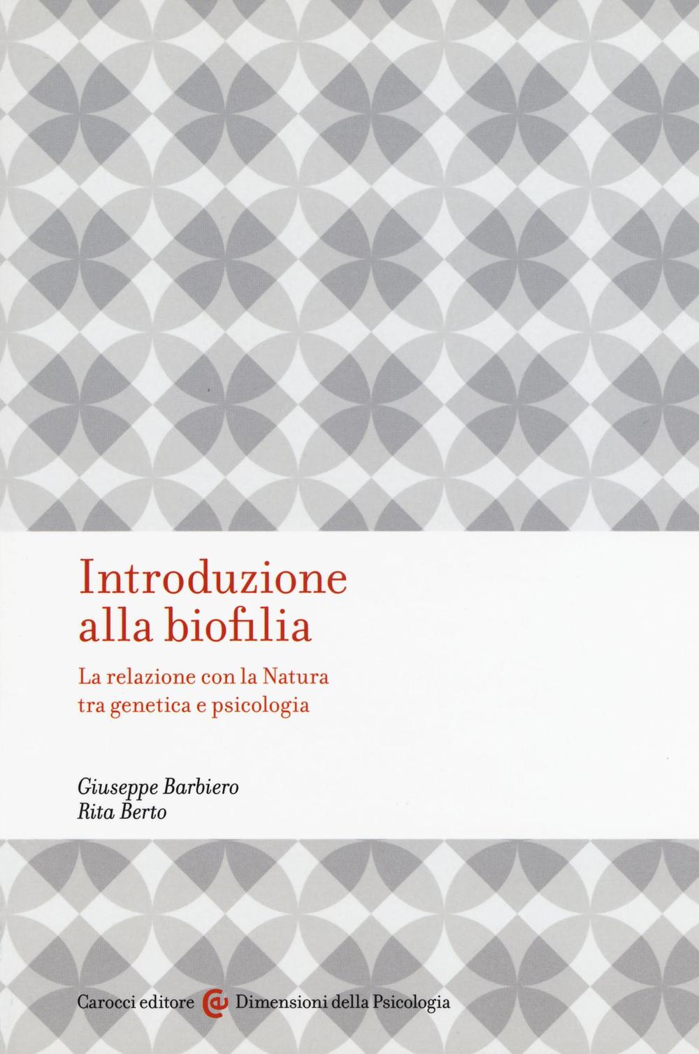 Introduzione alla biofilia. La relazione con la natura tra genetica e psicologia