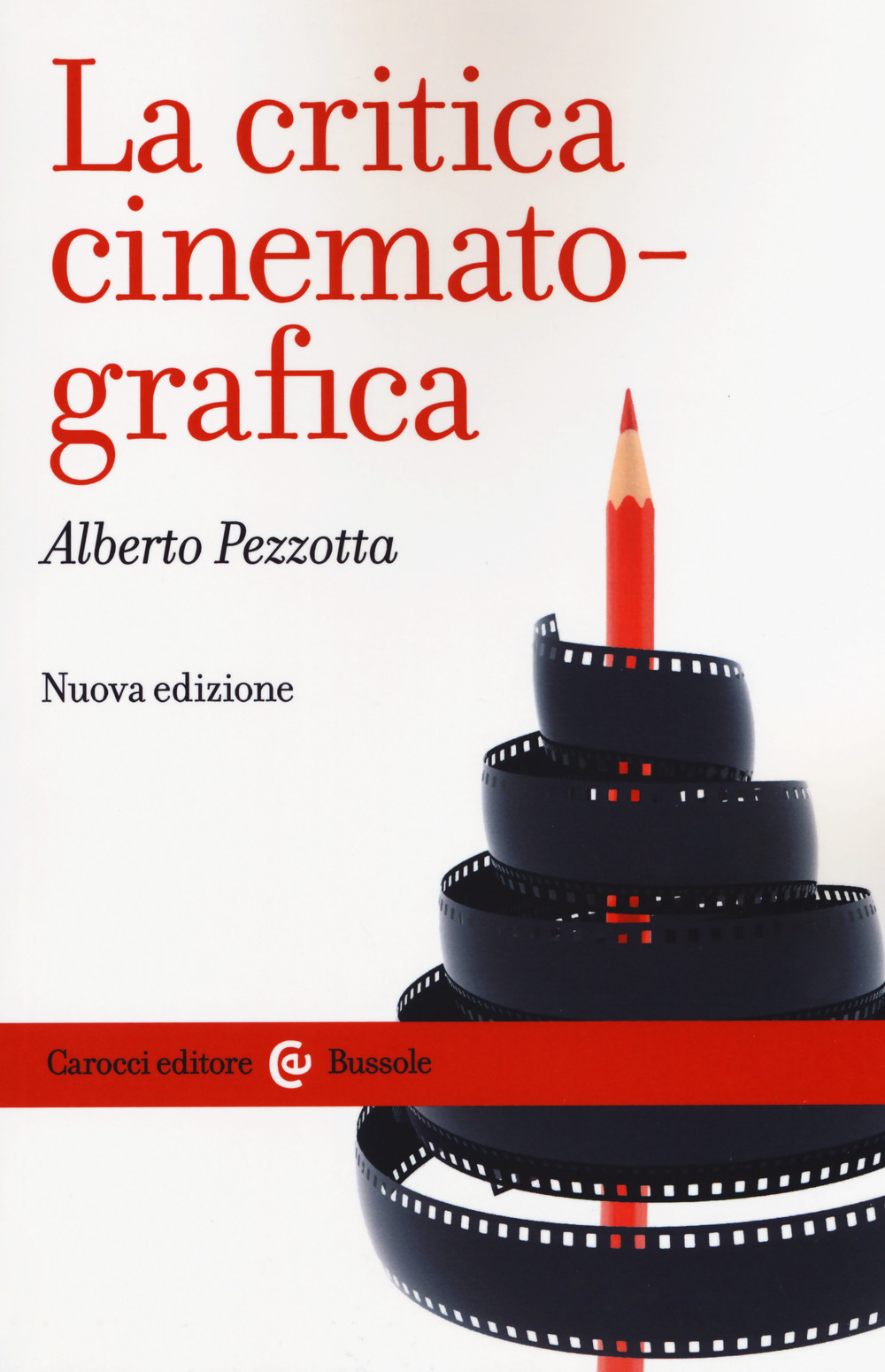 La critica cinematografica. Nuova ediz.