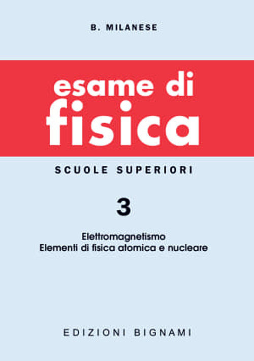 Esame di fisica. Vol. 3