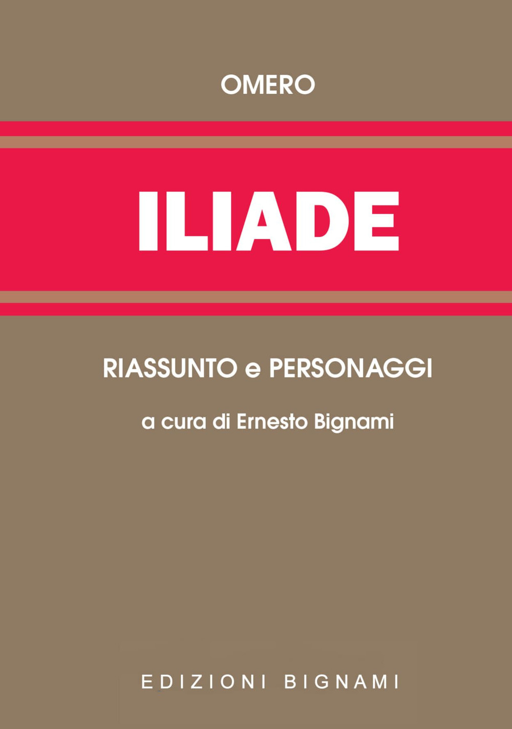 Iliade. Riassunto e personaggi dell'opera