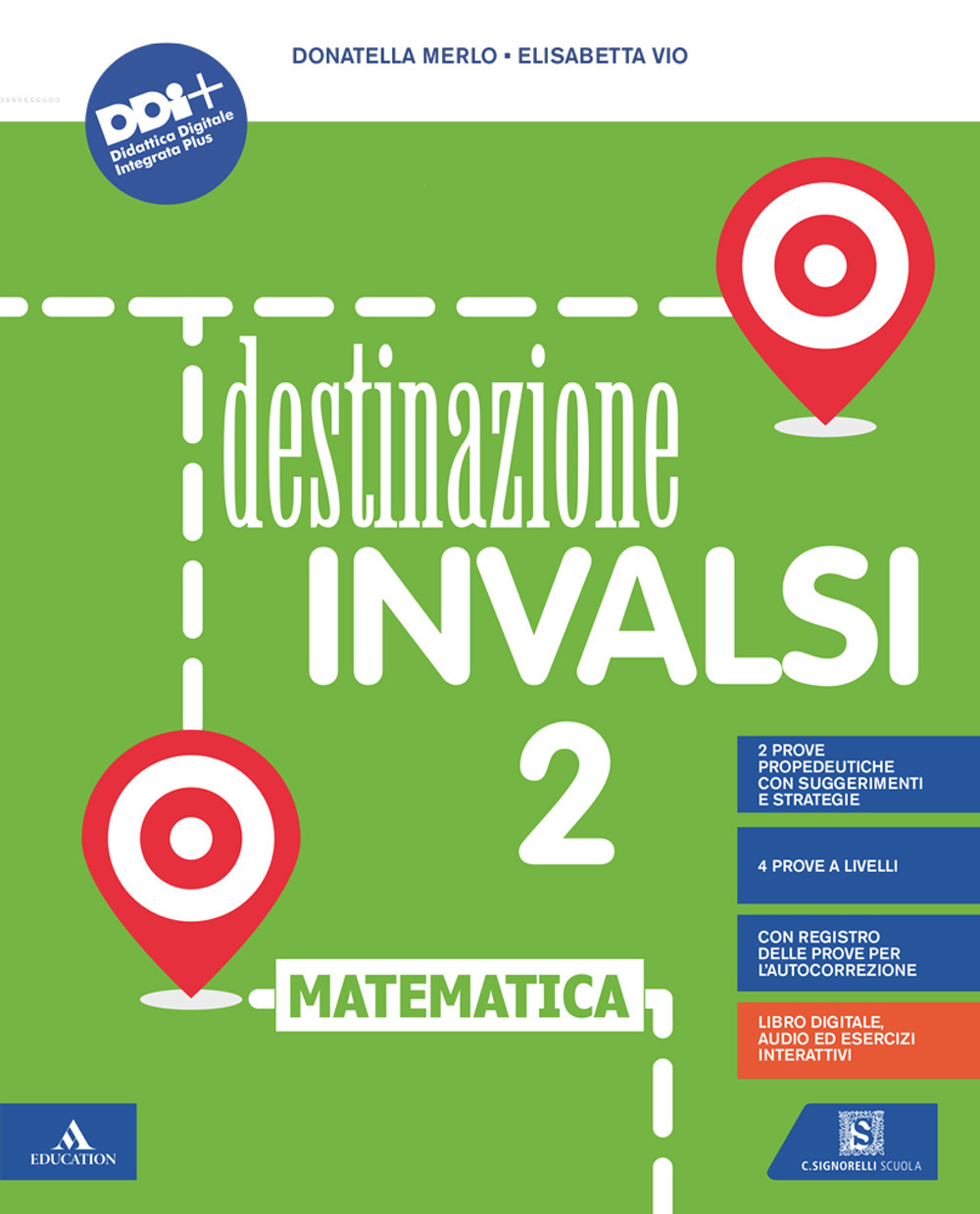 Destinazione INVALSI matematica. Con Registro delle prove per l'autocorrezione. Per la 2ª classe della Scuola elementare. Con e-book. Con espansione online