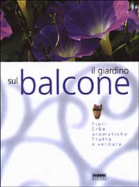 Il giardino sul balcone