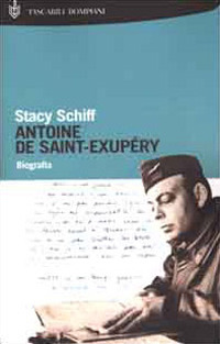 Antoine de Saint-Exupéry. Biografia