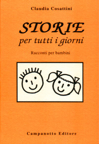 Storie per tutti i giorni. Racconti per bambini