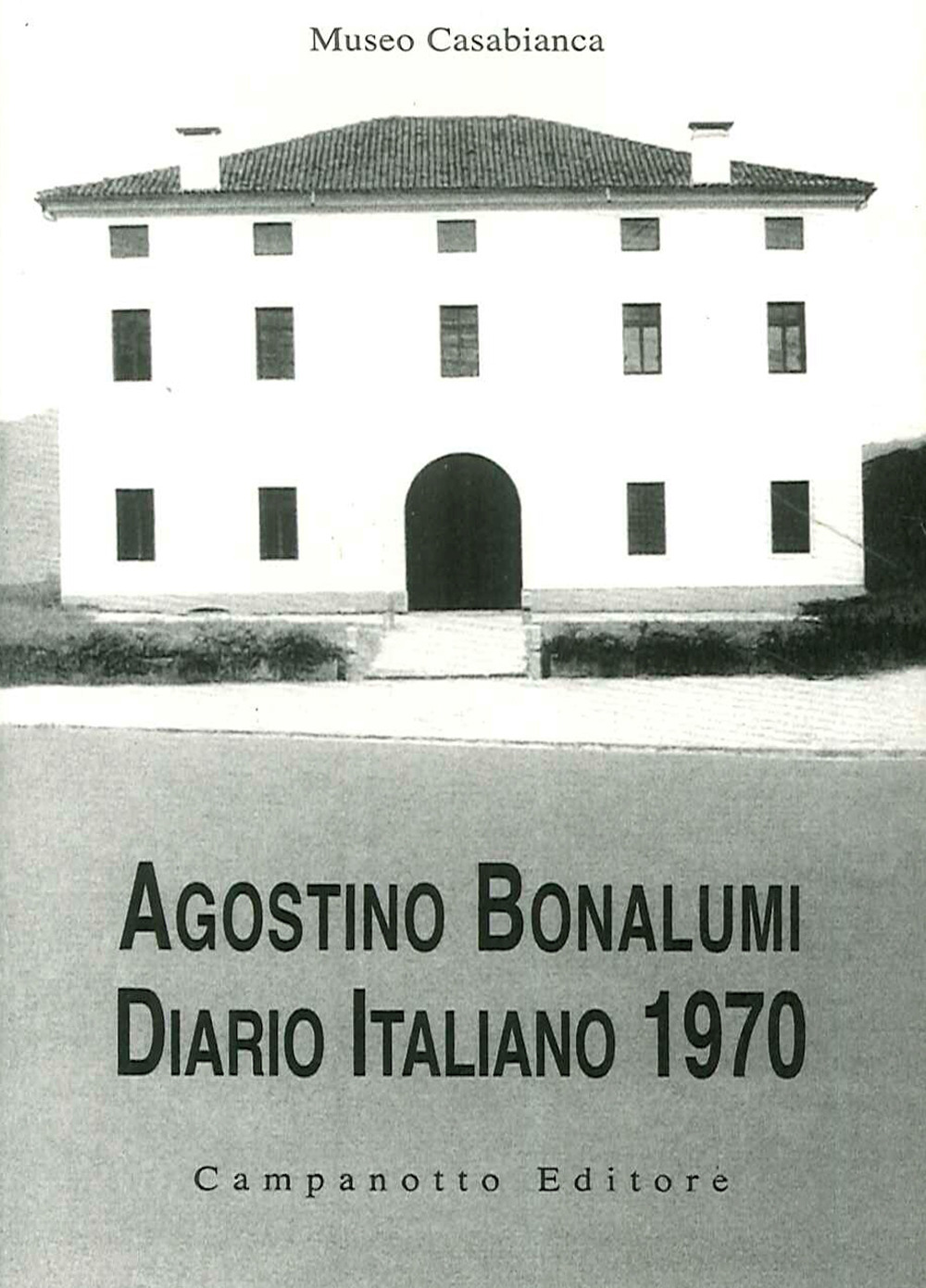 Agostino Bonalumi. Diario italiano 1970