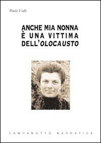 Anche mia nonna è una vittima dell'olocausto