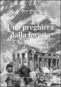 Una preghiera dalla foresta