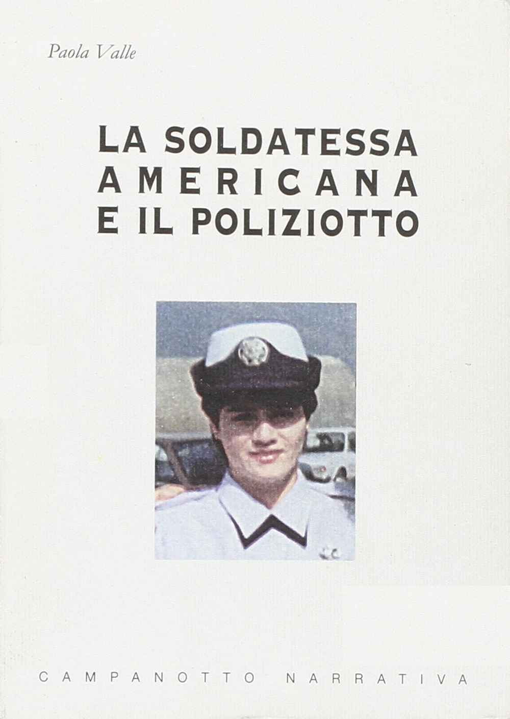 La soldatessa americana e il poliziotto