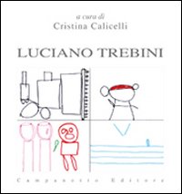 Luciano Trebini. Ediz. illustrata