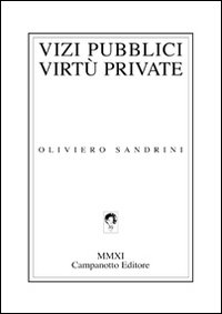 Vizi pubblici virtù private