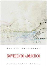 Novecento adriatico. Vol. 2