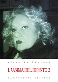 L'anima del dipinto. Vol. 2