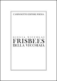 Frisbees della vecchiaia