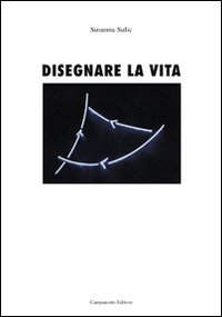 Disegnare la vita. Ediz. italiana e spagnola