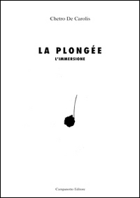 La Plongée-L'immersione. Ediz. bilingue