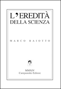 L'eredità della scienza