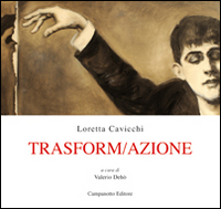 Trasform/Azioni. Ediz. illustrata