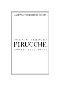 Pirucche (Poesie 1992-2014)