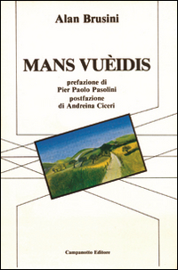 Mans vuèidis. Testo friulano e italiano