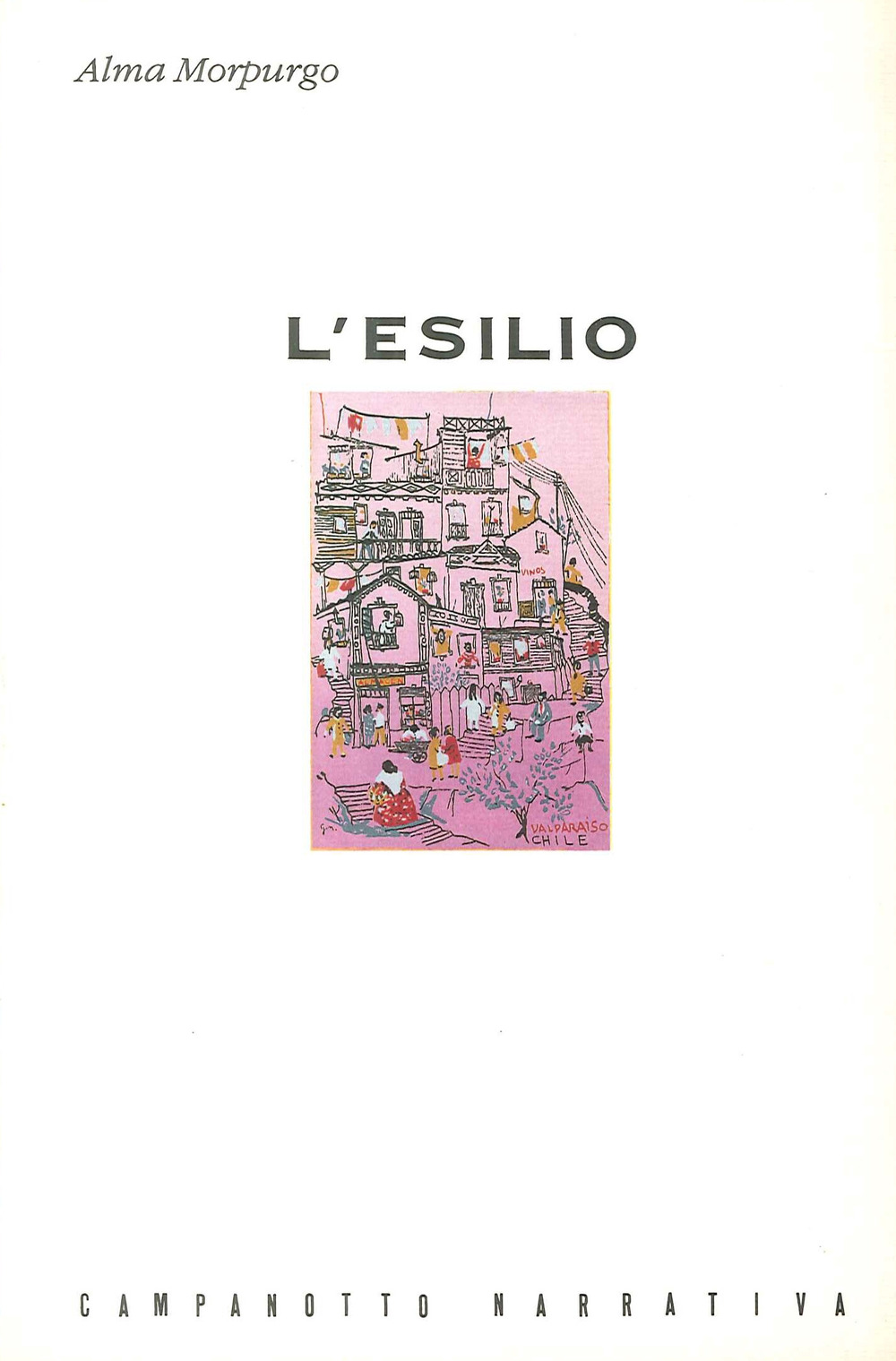 L'esilio. 1939-1955. Ricordi dal Cile