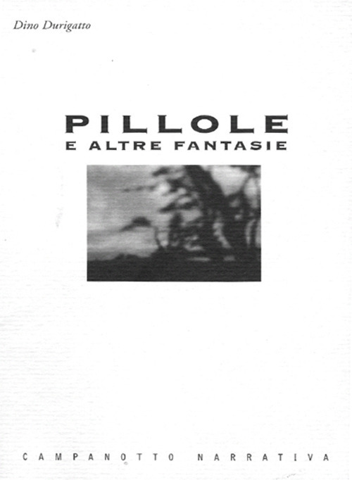 Pillole. E altre fantasie