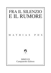 Fra il silenzio e il rumore