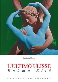 L'ultimo Ulisse. Enûma Elis