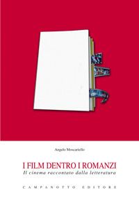 I film dentro i romanzi. Il cinema raccontato dalla letteratura