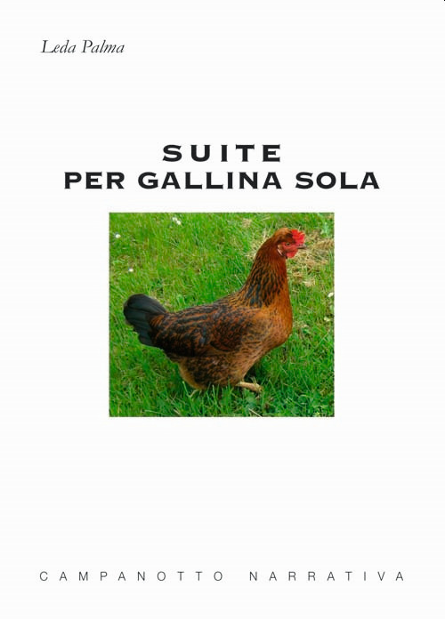 Suite per gallina sola