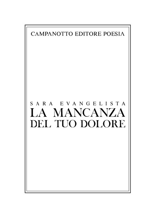 La mancanza del tuo dolore