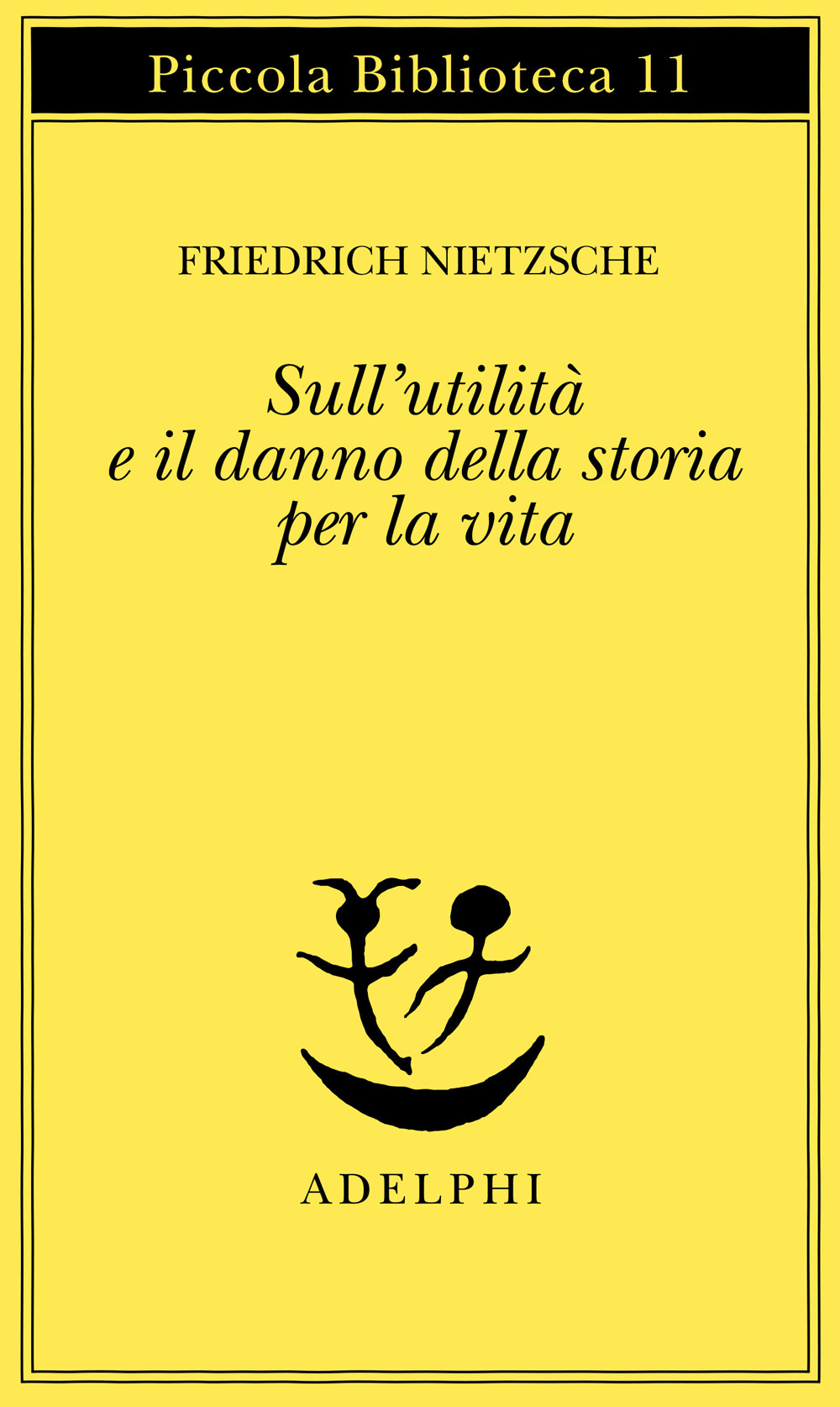 Sull'utilità e il danno della storia per la vita