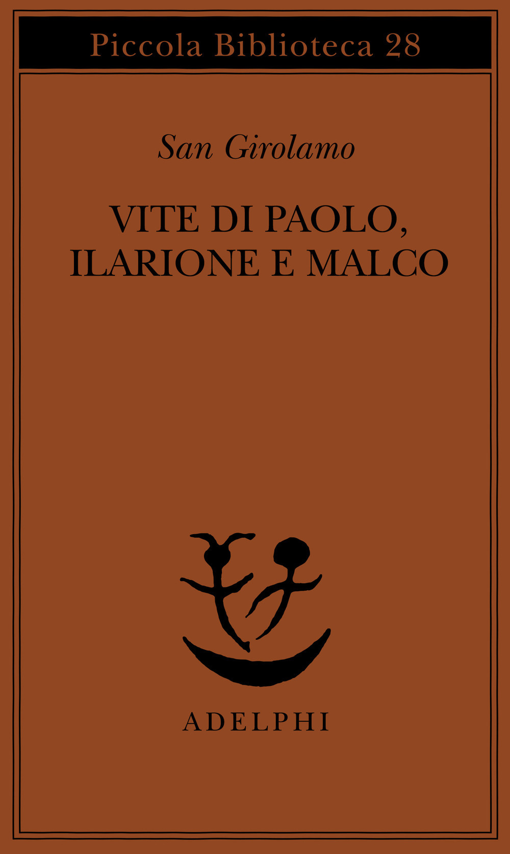 Vite di Paolo, Ilarione e Malco