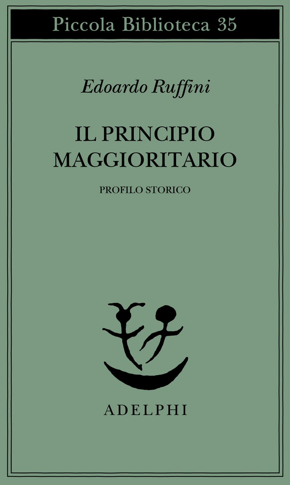 Il principio maggioritario. Profilo storico