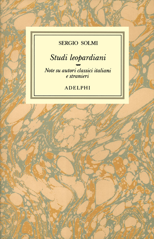 Opere. Vol. 2: Studi leopardiani, note su autori classici italiani e stranieri