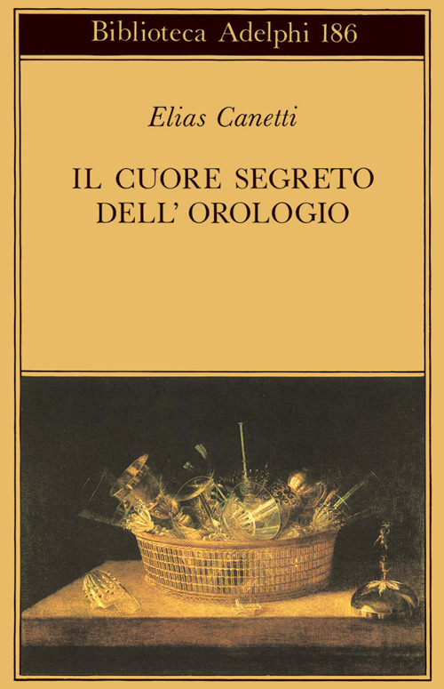 Il cuore segreto dell'orologio. Quaderni di appunti (1973-85)