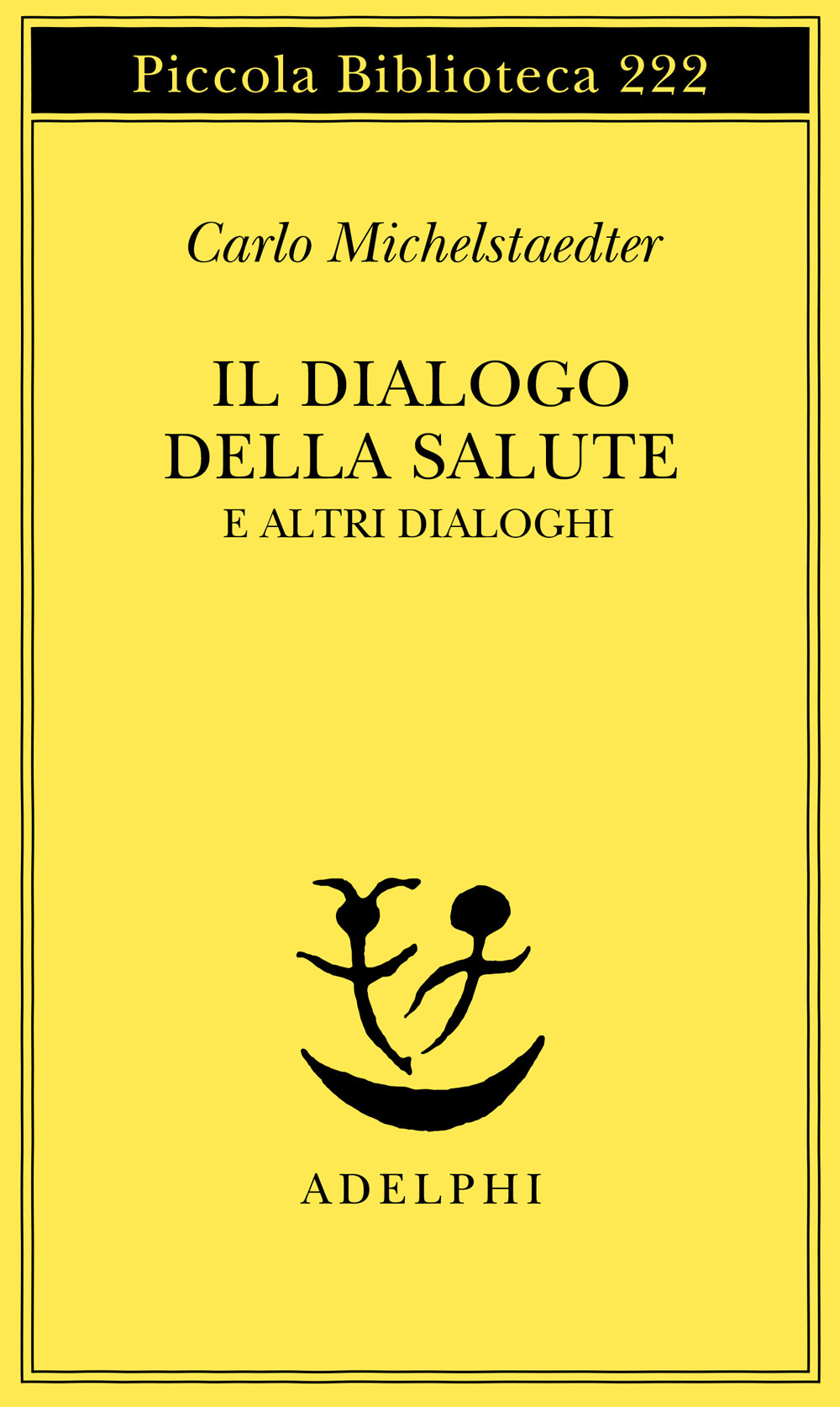 Il dialogo della salute e altri dialoghi