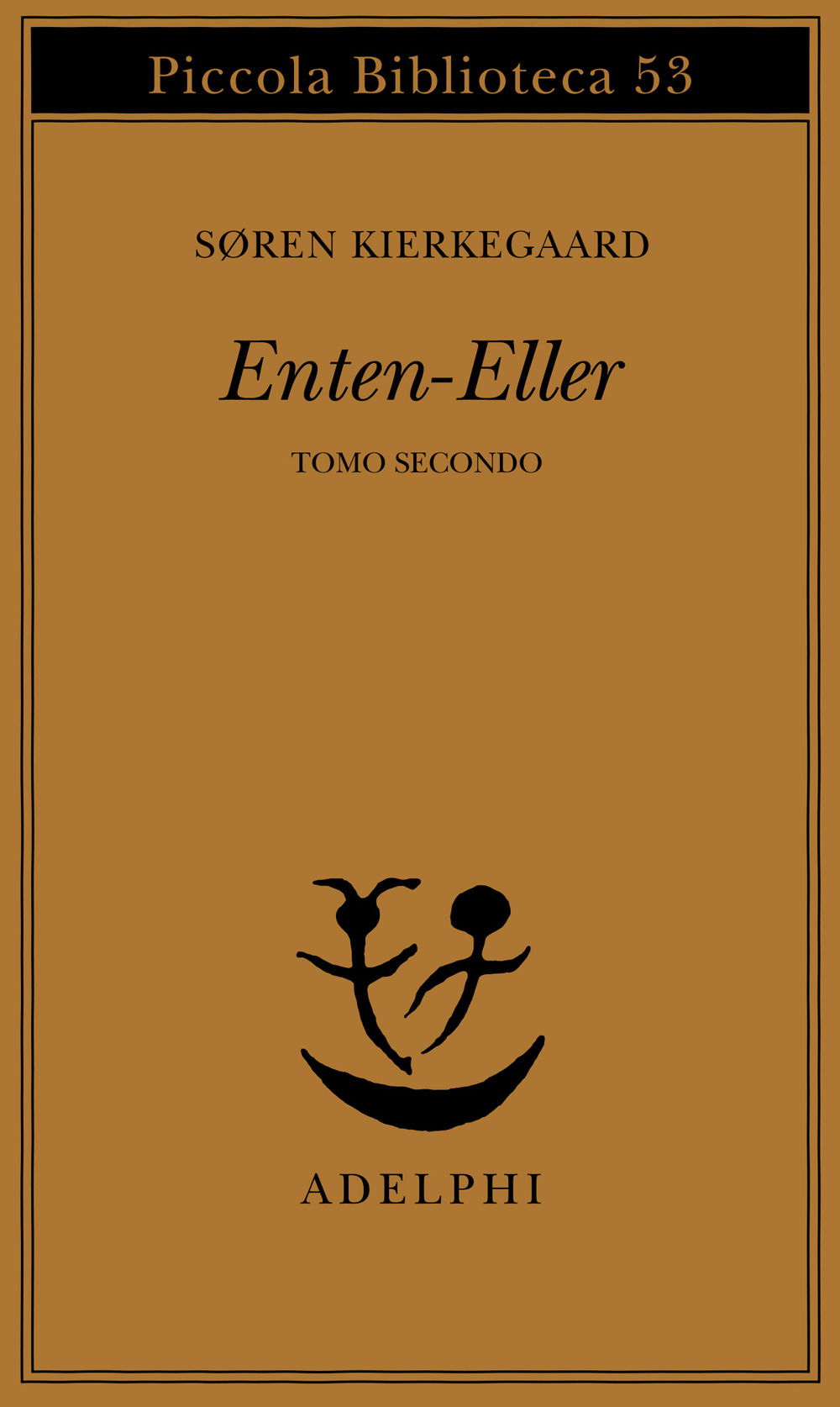 Enten-Eller. Vol. 2: Un frammento di vita